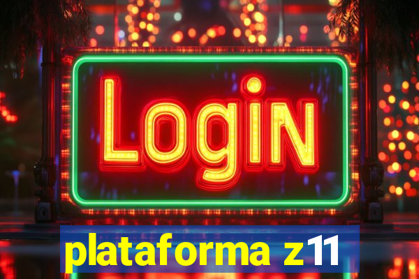 plataforma z11